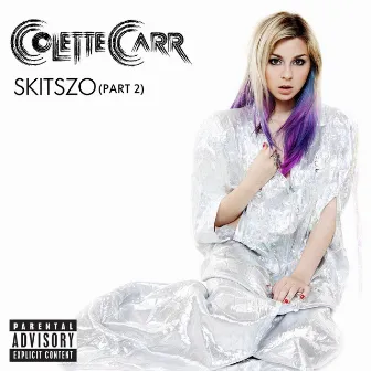 Skitszo (Part 2) [Explicit] by Colette Carr