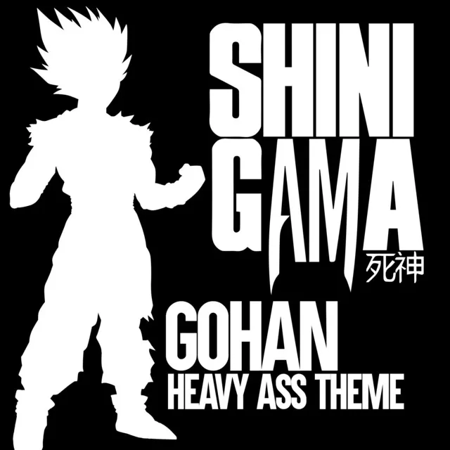 Gohan (Heavy Ass Theme)