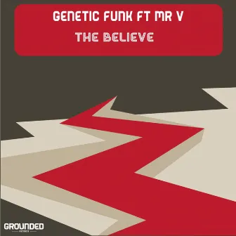 The Believe by Genetic Funk