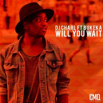 Will You Wait by Dj Charl