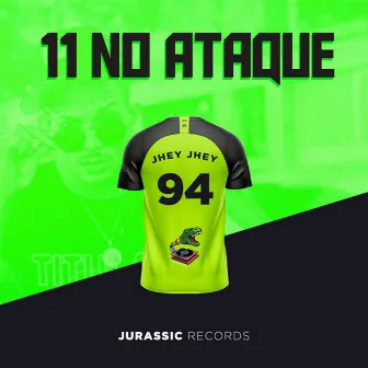 11 No Ataque by Jhey Jhey 94