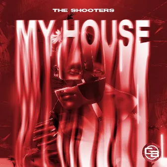 My House by The Shooters