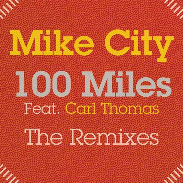 100 Miles (The Remixes)