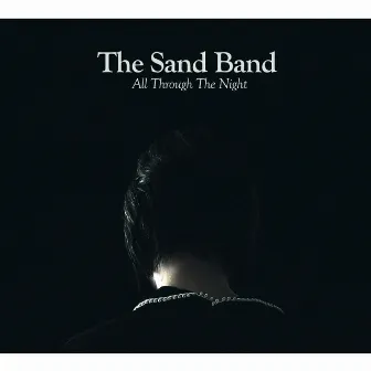 All Through the Night by The Sand Band