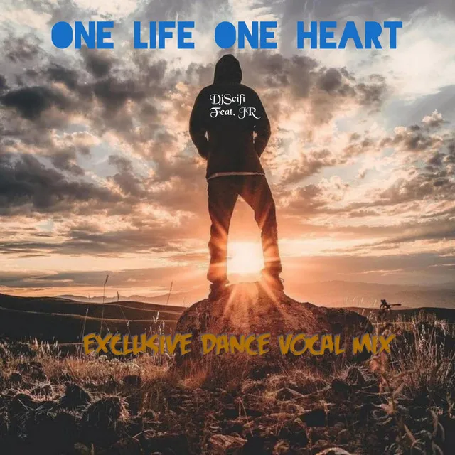 One Life One Heart - Exclusive Dance Vocal Mix