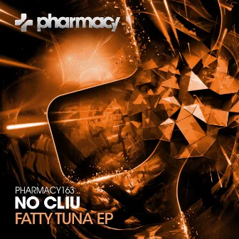 Fatty Tuna EP by No Cliu