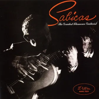 The Greatest Flamenco Guitarist by Sabicas