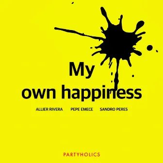 My Own Happiness by PePe Emece