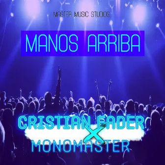 Manos Arriba by Monomaster