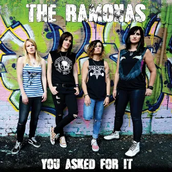 You Asked for It by The Ramonas