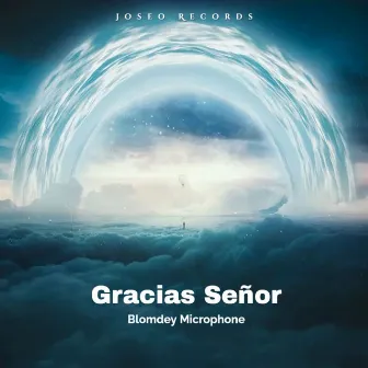 Gracias Señor by Blomdey Microphone