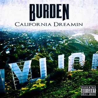 California Dreamin by Burden