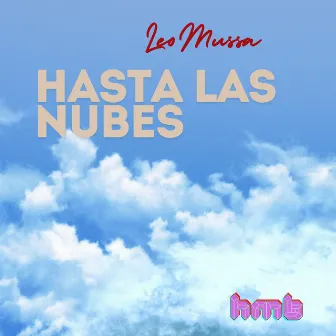 HASTA LAS NUBES by Leo Mussa