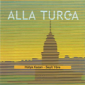 Alla Turca by Hülya Kazan