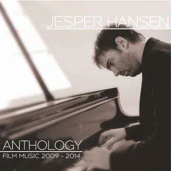 Anthology: Film Music by Jesper Hansen