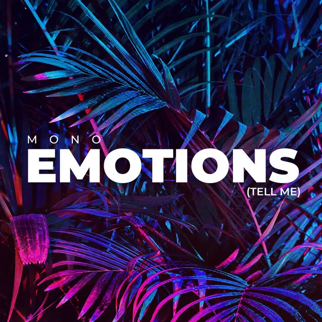 Emotions (Tell Me)