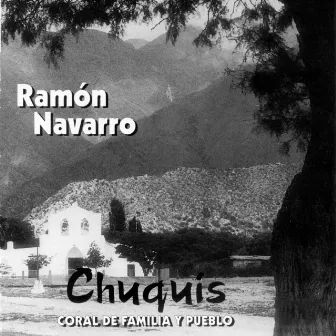 Chuquis Coral de Familia y Pueblo by Ramón Navarro