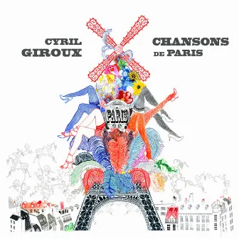 Chansons de Paris by Cyril Giroux