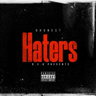 Haters by D'honest