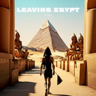 Leaving Egypt by IamProducer