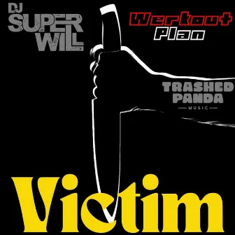 Victim by Werkout Plan