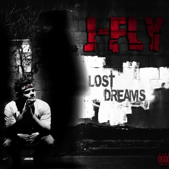 Lost Dreams by J-Fly