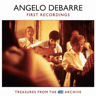 First Recordings by Angelo DeBarre