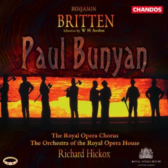 Britten: Paul Bunyan by Timothy Robinson