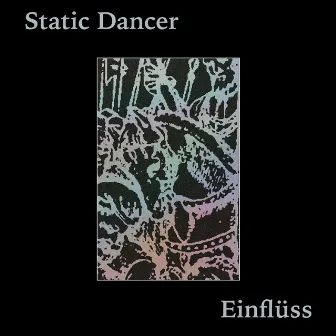 Einflu​̈​ss by Static Dancer