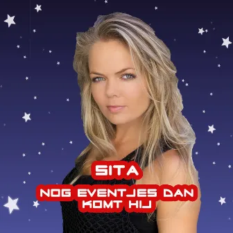 Nog Eventjes Dan Komt Hij by Sita