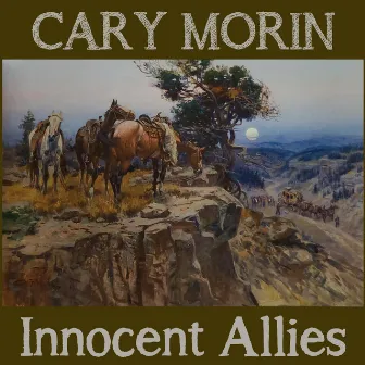 Innocent Allies by Cary Morin