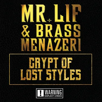 Crypt Of Lost Styles by Mr. Lif & Brass Menazeri