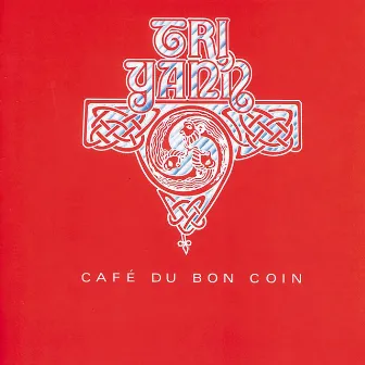 Café du bon coin by Tri Yann