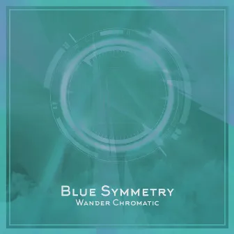 Wander Chromatic by Blue Symmetry