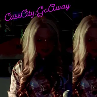 Go Away by CassCity