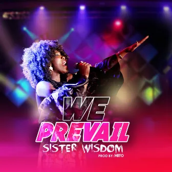 We Prevail by Sister Wisdom