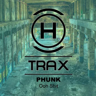 Ooh Shit by Phunk