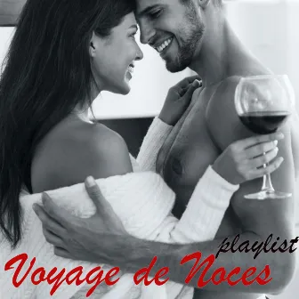 Voyage de noces playlist – La musique parfaite pour la lune de miel, jazz et piano by Unknown Artist