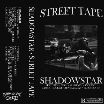 STREET TAPE by SHADOWSTAR