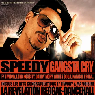 Gangsta Cry by Speedy