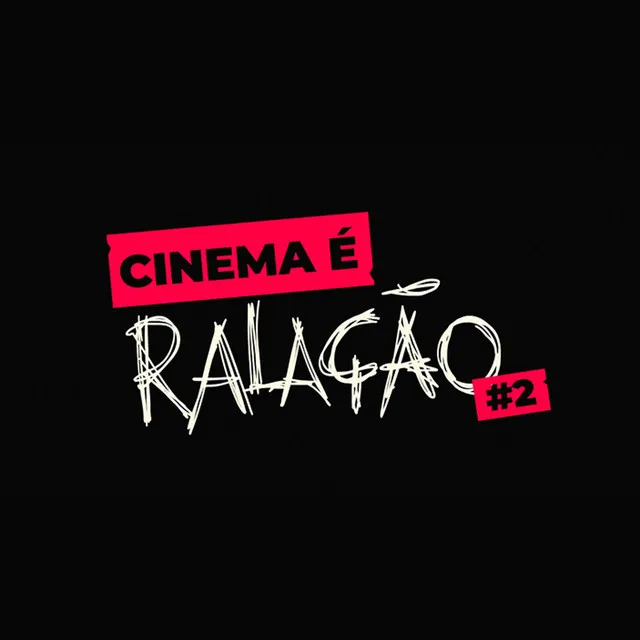 Cinema é Ralação II