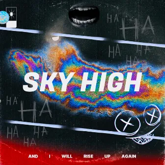 SKY HIGH by Slxggy