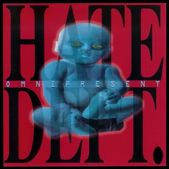 Omnipresent by Hate Dept.