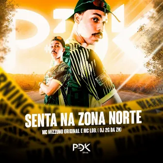 Senta na Zona Norte by MC LDB