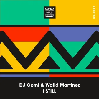 I Still by DJ Gomi