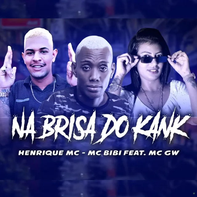 Na Brisa do Kank (feat. MC GW)