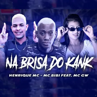 Na Brisa do Kank by Mc Bibi