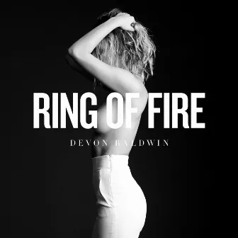 Ring of Fire by Devon Baldwin