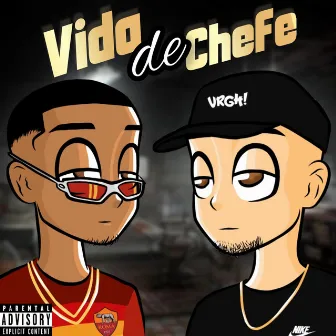 Vida de Chefe by Ttheuz1n