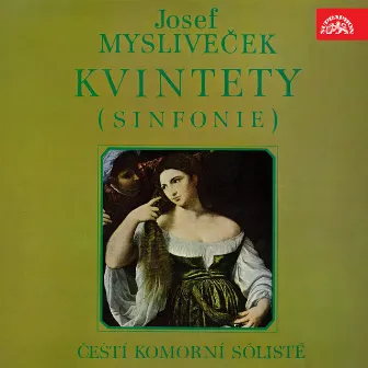 Mysliveček: String Quintets by Czech Chamber Soloists